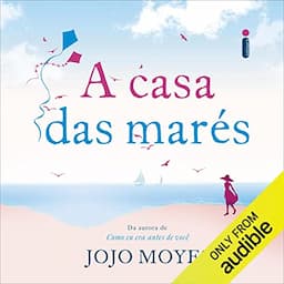 A casa das mar&eacute;s