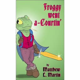 FROGGY WENT A-COURTIN