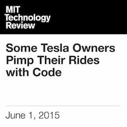 Some Tesla Owners Pimp Their Rides with Code