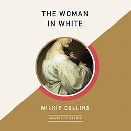 The Woman in White (AmazonClassics Edition)