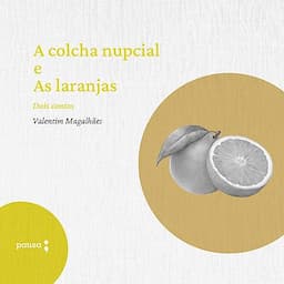 A Colcha Nupcial e as Laranjas