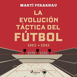 La evoluci&oacute;n t&aacute;ctica del f&uacute;tbol