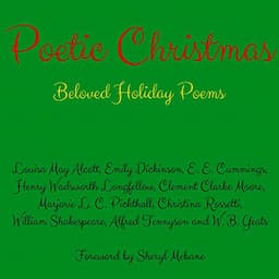 Poetic Christmas: Beloved Holiday Poems