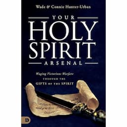 Your Holy Spirit Arsenal