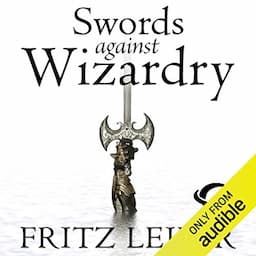 Swords Against Wizardry