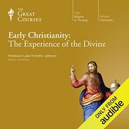 Early Christianity: The Experience of the Divine