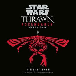 Star Wars: Thrawn Ascendancy (Book III: Lesser Evil)