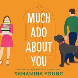 Much Ado About You