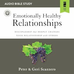 Emotionally Healthy Relationships: Audio Bible Studies