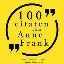 100 citaten van Anne Frank