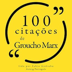 100 cita&ccedil;&otilde;es de Groucho Marx