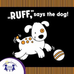 &quot;Ruff,&quot; Says the Dog!