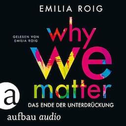 Why We Matter (German edition)