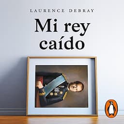 Mi rey ca&iacute;do [My Fallen King]