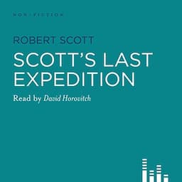 Scott&rsquo;s Last Expedition