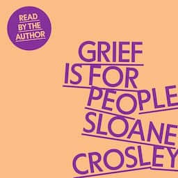 Grief Is for People