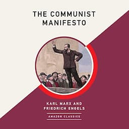 The Communist Manifesto (AmazonClassics Edition)