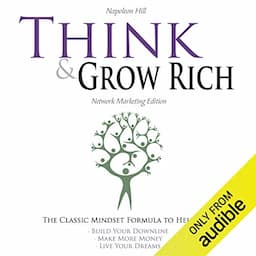 Think and Grow Rich - Network Marketing Edition