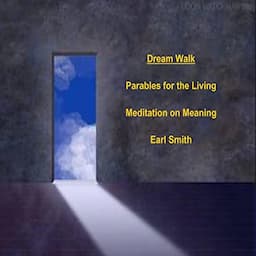 Dream Walk: Parables for the Living