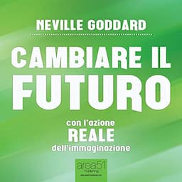 Cambiare il futuro [Changing the Future]