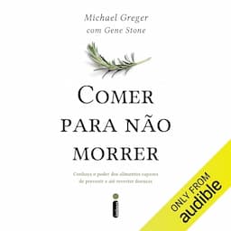 Comer para n&atilde;o morrer