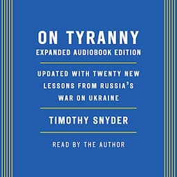 On Tyranny (Expanded Audio Edition)