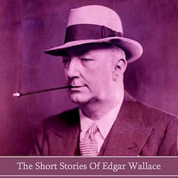 The Short Stories of Edgar Wallace