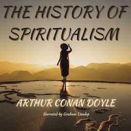 The History of Spiritualism