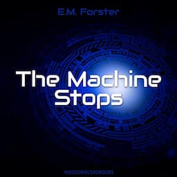 The Machine Stops