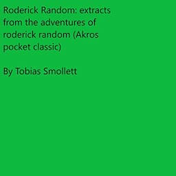 Roderick Random: Extracts from the Adventures of Roderick Random