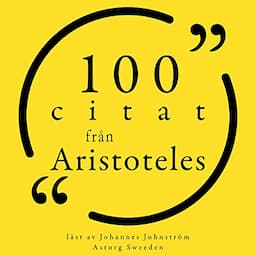 100 citat fr&aring;n Aristoteles