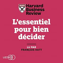 L'essentiel pour bien d&eacute;cider