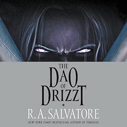 The Dao of Drizzt