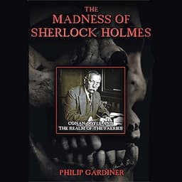 The Madness of Sherlock Holmes