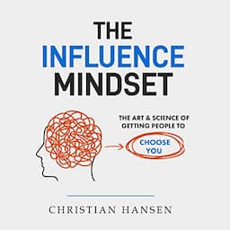 The Influence Mindset