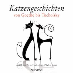 Katzengeschichten von Goethe bis Tucholsky