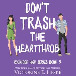 Don't Trash the Heartthrob