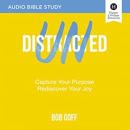 Undistracted: Audio Bible Studies