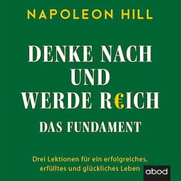 Denke nach und werde reich [Think and Grow Rich]