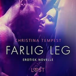 Farlig leg