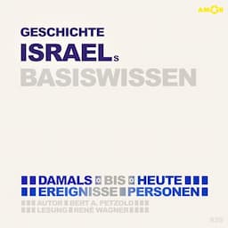 Geschichte Israels Basiswissen - Damals bis heute