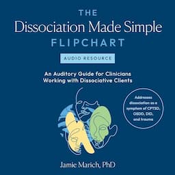 The Dissociation Made Simple Flipchart: Audio Resource