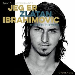 Jeg er Zlatan Ibrahimovic