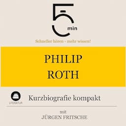 Philip Roth - Kurzbiografie kompakt