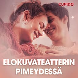 Elokuvateatterin pimeydess&auml;