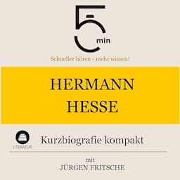 Hermann Hesse - Kurzbiografie kompakt