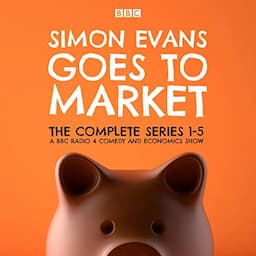 Simon Evans Goes to Market: The Complete Series 1-5