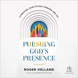 Pursuing God's Presence