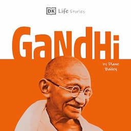 DK Life Stories: Gandhi