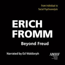 Beyond Freud: From Individual to Social Psychoanalysis